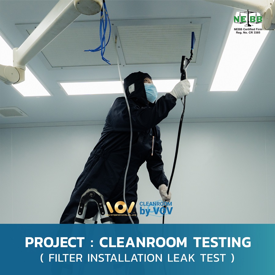cleanroom testing installation leak test ทดสอบการรั่วไหลของแผ่นกรองอากาศในห้องคลีนรูม
